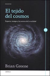 EL TEJIDO DEL COSMOS. ESPACIO, TIEMPO Y LA TEXTURA DE LA REALIDAD 1