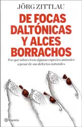 DE FOCAS DALTÓNICAS Y ALCES BORRACHOS 1