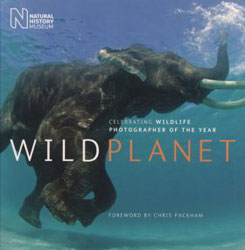 WILD PLANET. CELEBRATING WILDLIFE PHOTOGRAPHER OF THE YEAR 1