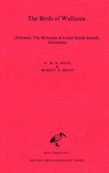 BOU CHECKLIST 7. THE BIRDS OF WALLACEA (SULAWESI, THE MOLUCCAS AND LESSER SUNDA ISLANDS, INDONESIA) 1