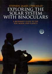 EXPLORING THE SOLAR SYSTEM WITH BINOCULARS. A BEGINNER'S GUIDE TO THE SUN, MOON, AND PLANETS 1