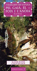 ITINERARIS DE NATURA PEL GAIÀ, EL FOIX I L'ANOIA. EL CURS DE L'ANY 1