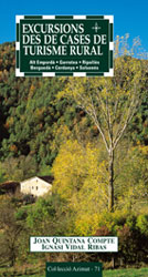 EXCURSIONS DES DE CASES DE TURISME RURAL. ALT EMPORDÀ- GARROTXA- RIPOLLÈS-BERGUEDÀ-CERDANYA-SOLSONÈS 1