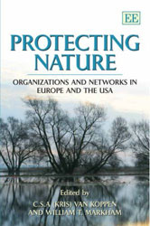 PROTECTING NATURE: ORGANIZATIONS AND NETWORKS IN EUROPE AND THE USA 1