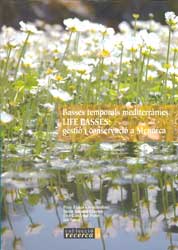 BASSES TEMPORALS MEDITERRÀNIES. LIFE BASSES: GESTIÓ I CONSERVACIÓ A MENORCA 1