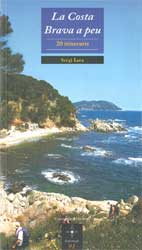 LA COSTA BRAVA A PEU 20 ITINERARIS 1