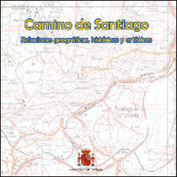 CAMINO DE SANTIAGO. RELACIONES GEOGRÁFICAS, HISTÓRICAS Y ARTÍSTICAS 1