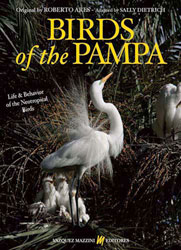 BIRDS OF THE PAMPA. LIFE & BEHAVIOR OF THE NEOTROPICAL BIRDS 1