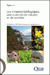 LES INVASIONS BIOLOGIQUES, UNA QUESTION DE NATURES ET DES SOCIÉTÉS 1