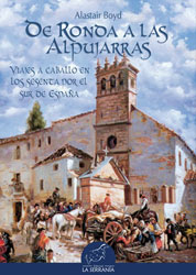 DE RONDA A LAS ALPUJARRAS. VIAJES A CABALLO EN LOS SESENTA POR EL SUR DE ESPAÑA 1