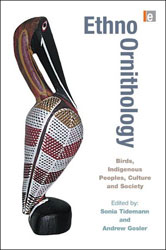 ETHNO-ORNITHOLOGY. BIRDS, INDIGENOUS, PEOPLES, CULTURE AND SOCIETY 1
