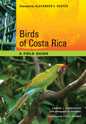 BIRDS OF COSTA RICA. A FIELD GUIDE 1