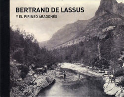 BERTRAND DE LASSUS Y EL PIRINEO ARAGONÉS 2