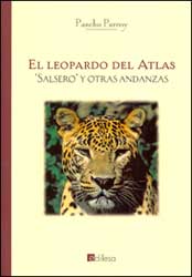 EL LEOPARDO DEL ATLAS, "SALSERO" Y OTRAS ANDANZAS 1