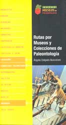 RUTAS POR MUSEOS Y COLECCIONES DE PALEONTOLOGÍA 4. CATALUÑA, COMUNIDAD VALENCIANA, NAVARRA 1