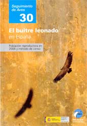 SEGUIMIENTO DE AVES 30. EL BUITRE LEONADO EN ESPAÑA. POBLACIÓN REPRODUCTORA EN 2008 Y MÉTODO DE CENSO 1