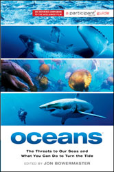 OCEANS THE THREATS TO OUR SEAS AND WHAT YOU CAN DO TO TURN THE TIDE 1