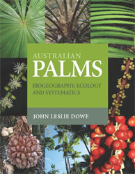 AUSTRALIAN PALMS. BIOGEOGRAPHY, ECOLOGY AND SYSTEMATICS 1