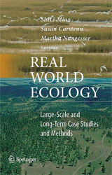 REAL WORLD ECOLOGY: LARGE-SCALE AND LONG-TERM CASE STUDIES AND METHODS 1
