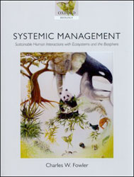 SYSTEMIC MANAGEMENT, SUSTAINABLE HUMAN INTERACTIONS WITH ECOSYSTEMS AND THE BIOSPHERE 1
