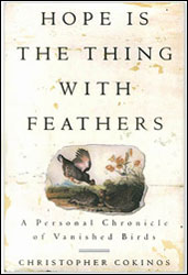 HOPE IS THE THING WITH FEATHERS: A PERSONAL CHRONICLE OF VANISHED BIRDS 1