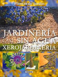 PLANTAS DE JARDÍN. JARDINERÍA CASI SIN AGUA XEROJARDINERÍA 1