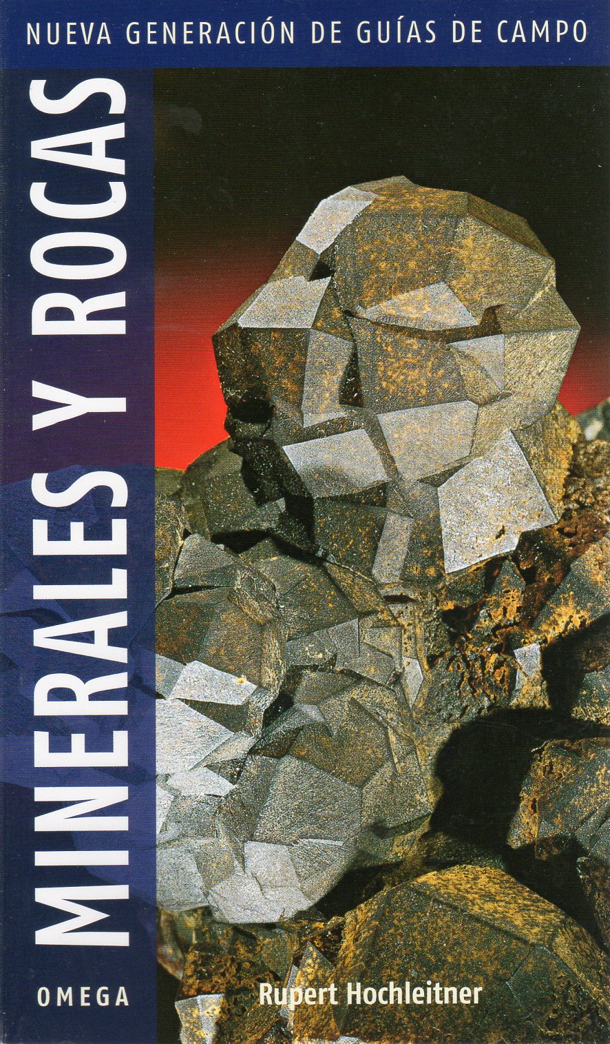 MINERALES Y ROCAS. NUEVA GENERACIÓN DE GUÍAS DE CAMPO 1