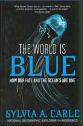 THE WORLD IS BLUE: HOW OUR FATE AND THE OCEAN'S ARE ONE 1