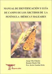 MANUAL DE IDENTIFICACIÓN Y GUÍA DE CAMPO DE LOS ÁRCTIDOS DE LA PENÍNSULA IBÉRICA Y BALEARES 1