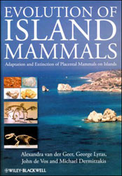 EVOLUTION OF ISLAND MAMMALS: ADAPTATION AND EXTINCTION OF PLACENTAL MAMMALS ON ISLANDS 1