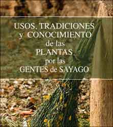 USOS, TRADICIONES Y CONOCIMIENTOS DE LAS PLANTAS POR LAS GENTES DE SAYAGO 1