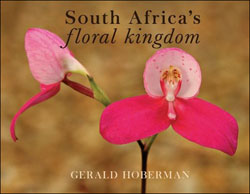 SOUTH AFRICA'S FLORAL KINGDOM 1