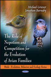 THE ROLE OF NEPOTISM AND COMPETITION FOR THE EVOLUTION OF AVIAN FAMILIES 1