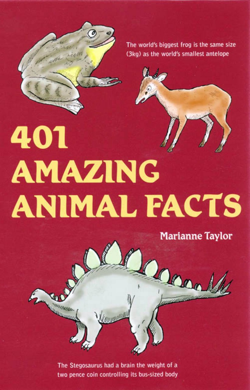 401 AMAZING ANIMAL FACTS