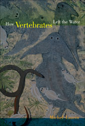 HOW VERTEBRATES LEFT THE WATER 1