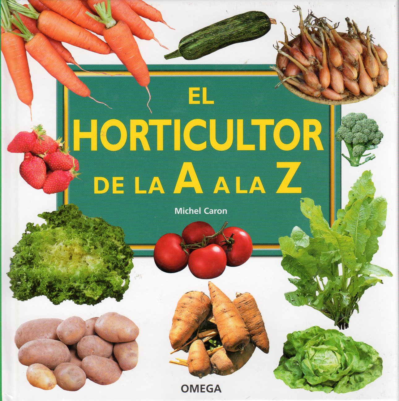 EL HORTICULTOR DE LA A A LA Z