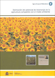 ESTIMACIÓN DEL POTENCIAL DE BIOENERGÍA DE LA AGRICULTURA COMPATIBLE CON EL MEDIO AMBIENTE 1