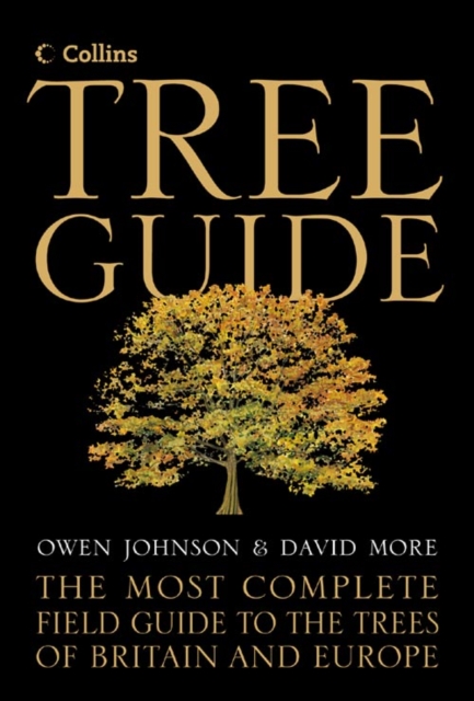 COLLINS TREE GUIDE: THE MOST COMPLETE FIELD GUIDE TO THE TREES OF BRITAIN AND EUROPE 1