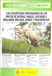 LOS COLEÓPTEROS PERFORADORES DE LOS FRUTOS DE ENCINAS, ROBLES, CASTAÑOS Y AVELLANOS: BIOLOGÍA, DAÑOS Y TRATAMIENTOS 1