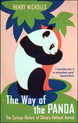 THE WAY OF THE PANDA. THE CURIOUS HISTORY OF CHINA'S POLITICAL ANIMAL 1