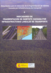 INDICADORES DE FRAGMENTACIÓN DE HÁBITATS CAUSADA POR INFRAESTRUCTURAS LINEALES DE TRANSPORTE 1
