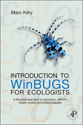 INTRODUCTION TO WINBUGS FOR ECOLOGISTS. A BAYESIAN APPROACH TO REGRESSION, ANOVA, MIXED MODELS AND RELATED ANALYSES 1