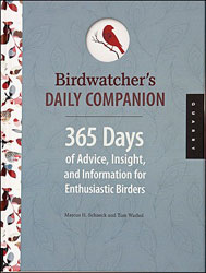 BIRDWATCHER'S DAILY COMPANION. 365 DAYS OF ADVICE, INSIGHT, AND INFORMATION FOR ENTHUSIASTIC BIRDERS 1