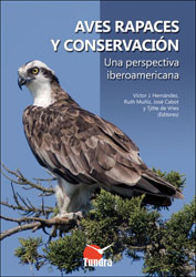 AVES RAPACES Y CONSERVACIÓN. UNA PERSPECTIVA IBEROAMÉRICANA 2