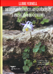 LLIBRE VERMELL DE LES PLANTES VASCULARS ENDÈMIQUES I AMENAÇADES DE CATALUNYA 1