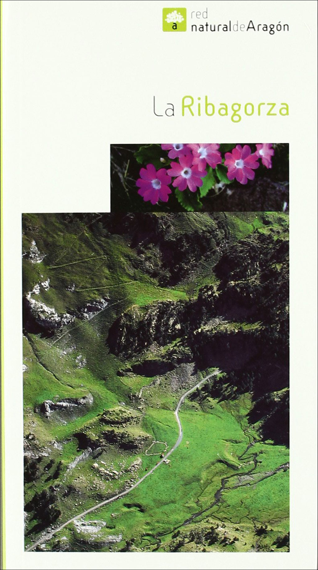 LA RIBAGORZA. RED NATURAL DE ARAGÓN