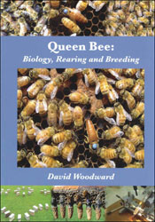 QUEEN BEE: BIOLOGY, REARING AND BREEDING 1