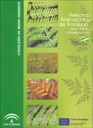 HELECHOS AMENAZADOS DE ANDALUCIA: AVANCES EN CONSERVACIÓN 2