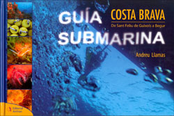 GUÍA SUBMARINA COSTA BRAVA DE SANT FELIU DE GUÍXOLS A BEGUR 1