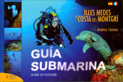 GUÍA SUBMARINA ILLES MEDES Y COSTA DEL MONTGRÍ 1